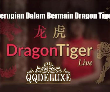 Hindari Kerugian Dalam Bermain Dragon Tiger OnlineHindari Kerugian Dalam Bermain Dragon Tiger Online